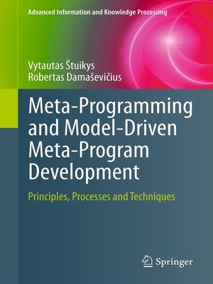 cover image of Meta-Programming and Model-Driven Meta-Program Development